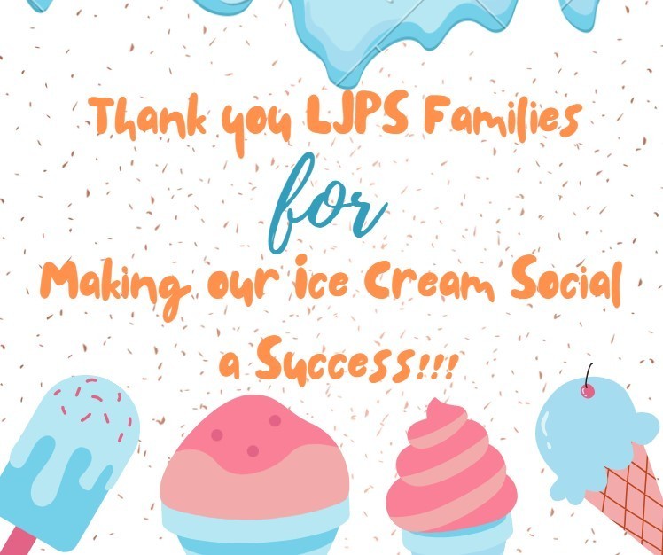 On Behalf of the LJPS Communications Committee and Staff, thank you students and families for attending our Ice Cream Social last Night. We served a little over 400 people! Making connections and communicating with one another is what it is all about.  𝔾𝕆 𝕋𝕀𝔾𝔼ℝ𝕊!